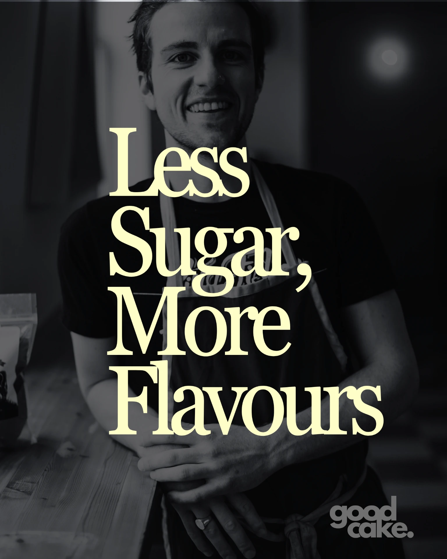 Less Sugar, More Flavours GoodCake poster portrait